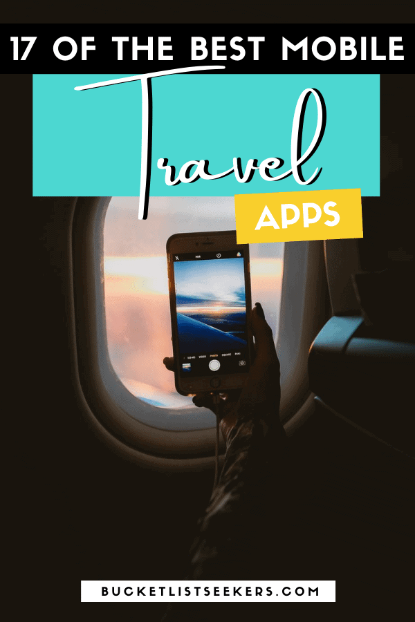 17 of the Best Mobile Travel Apps I Can’t Leave Home Without