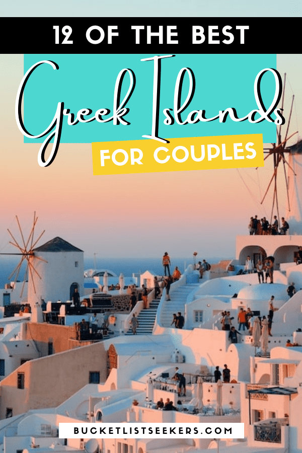 12 Best Islands in Greece for Couples & Honeymooners