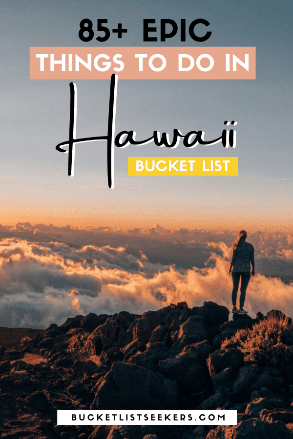 Hawaii Bucket List: 85 Epic Things To See & Do in 2024