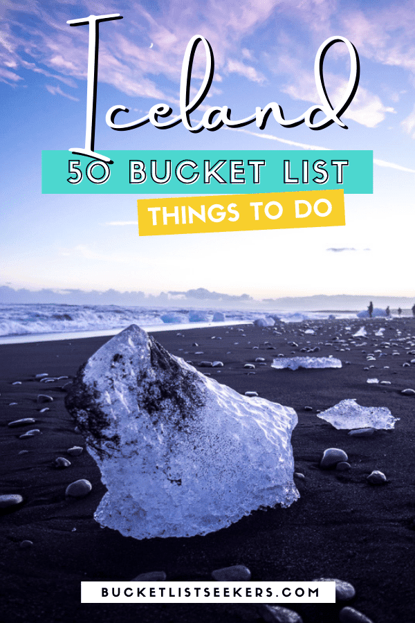 Iceland Bucket List: Top 50 Things to See & Do in 2024