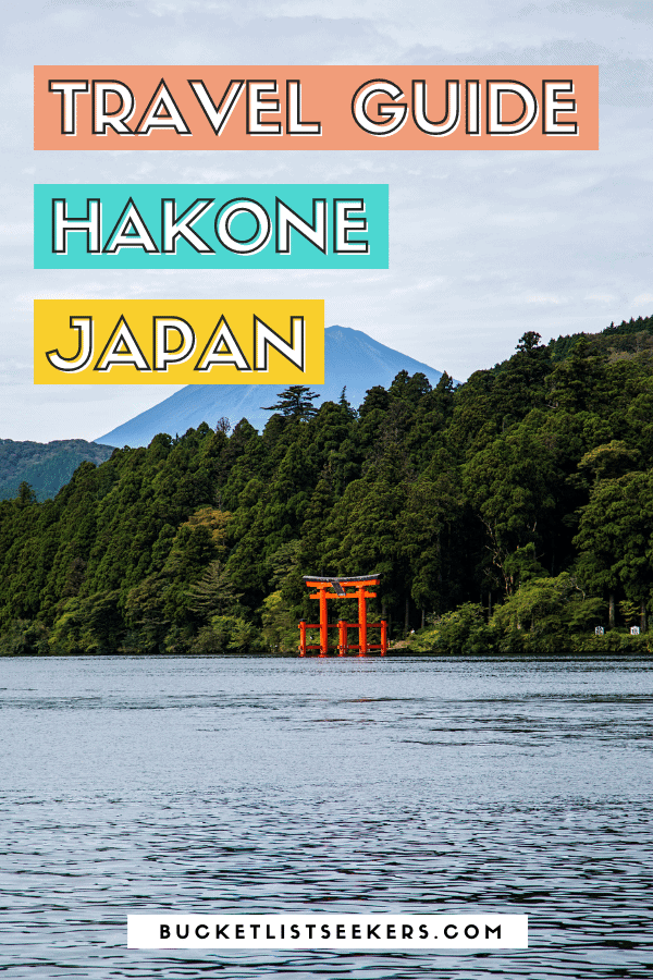 The Best Things to do in Hakone, Japan | Bucket List Seekers