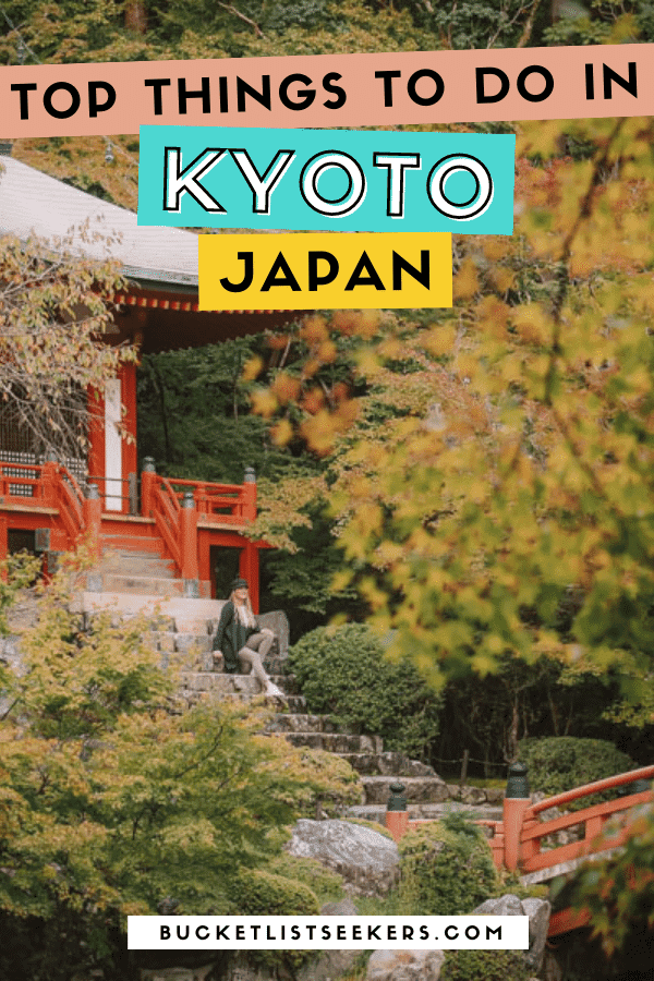 25 Top Things to do in Kyoto, Japan - Best Attractions & Activities