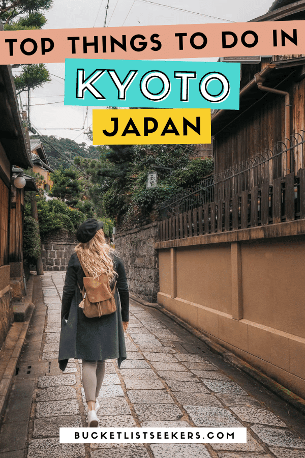 25 Top Things to do in Kyoto, Japan - Best Attractions & Activities